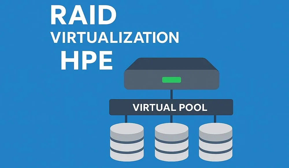 RAID Virtualization در HPE چیست؟